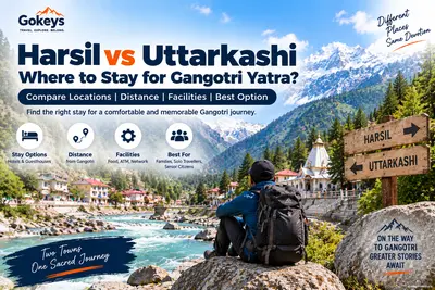 Harsil vs Uttarkashi: Where to Stay for Gangotri Yatra?